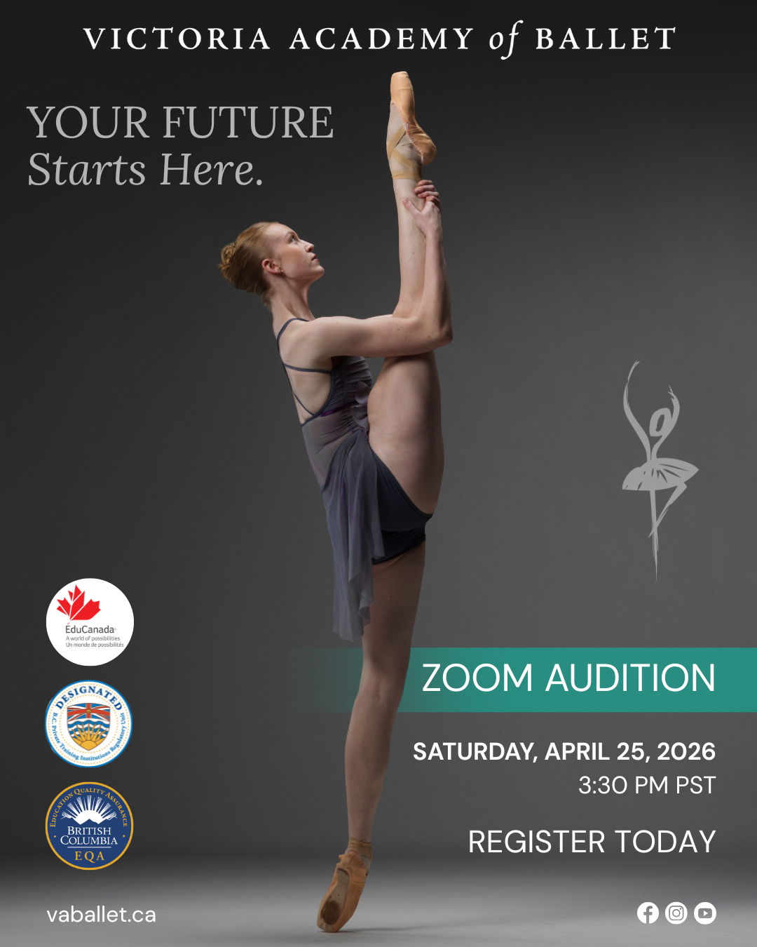 Promotional poster for Victoria Academy of Ballet Zoom audition showing a ballet dancer holding a high leg extension en pointe with event details for April 25, 2026.